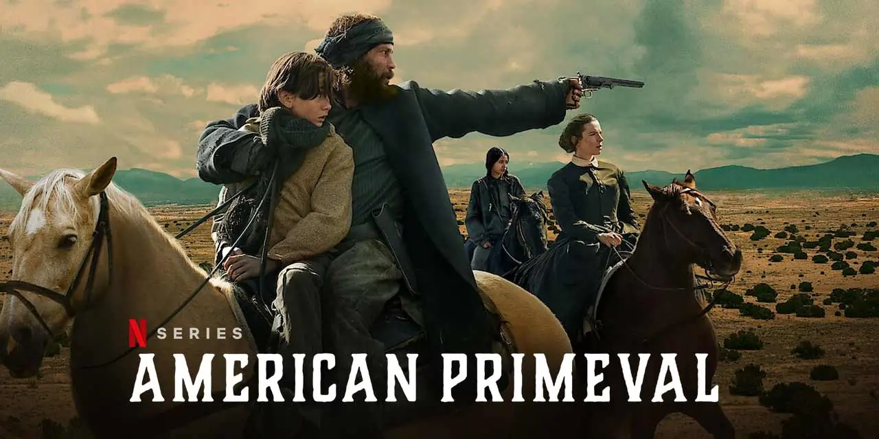 American Primeval 2025: A Riveting Western Drama Unfolds