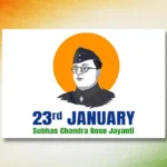 Subhas Chandra Bose Jayanti 2025