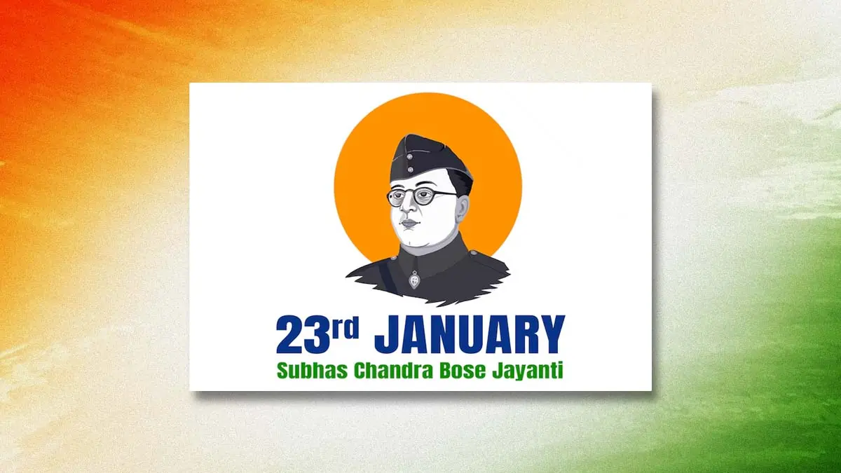 Subhas Chandra Bose Jayanti 2025