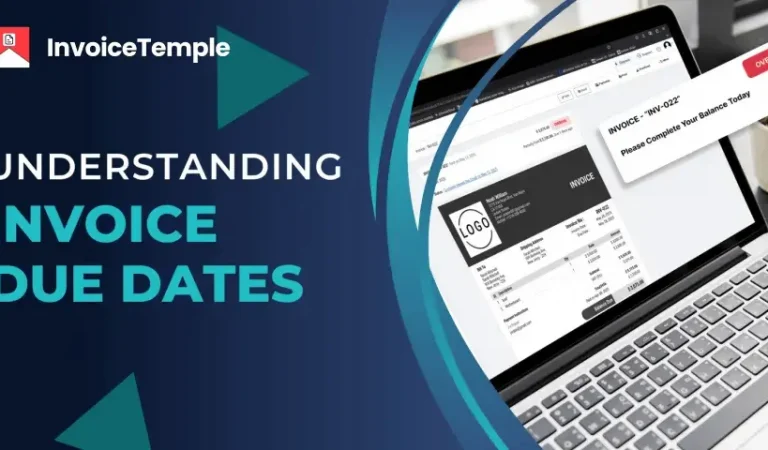 Understanding Invoice Due Dates and How to Set Them Properly Understanding Invoice Due Dates and How to Set Them Properly